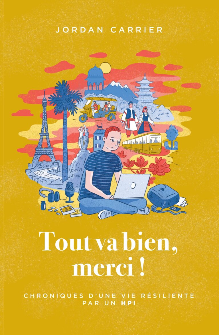 Tout va bien, merci ! Livre de Jordan Carrier, écrit avec Céline Weissier.